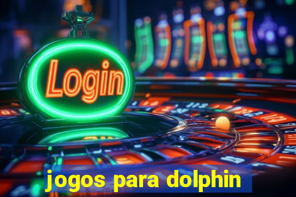 jogos para dolphin